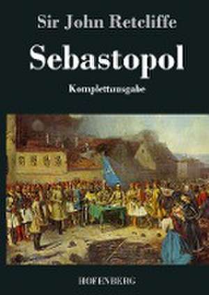 Sebastopol de John Retcliffe