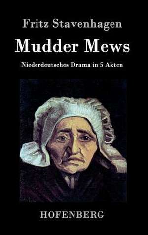 Mudder Mews de Fritz Stavenhagen