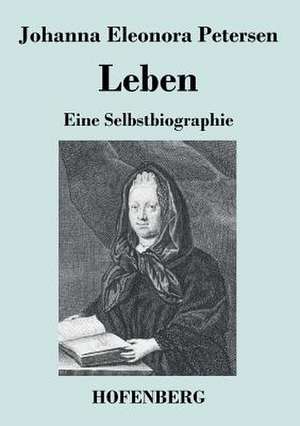 Leben de Johanna Eleonora Petersen