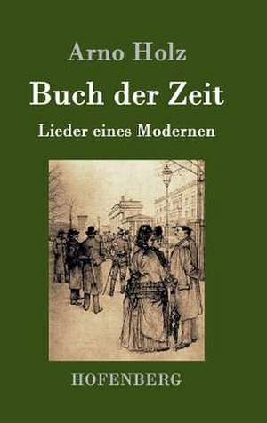 Buch der Zeit de Arno Holz