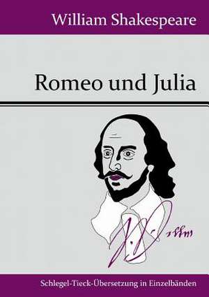 Romeo und Julia de William Shakespeare