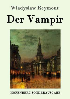 Der Vampir de Wladyslaw Reymont