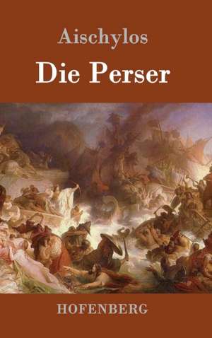 Die Perser de Aischylos