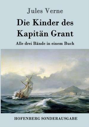 Die Kinder des Kapitän Grant de Jules Verne