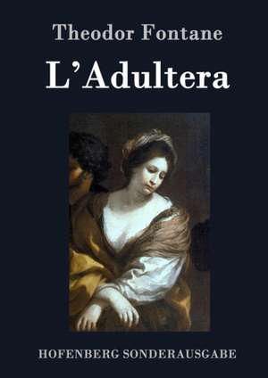 L'Adultera de Theodor Fontane
