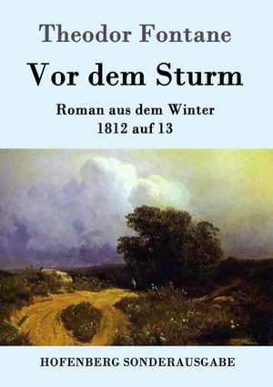 Vor dem Sturm de Theodor Fontane