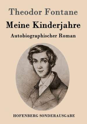 Meine Kinderjahre de Theodor Fontane