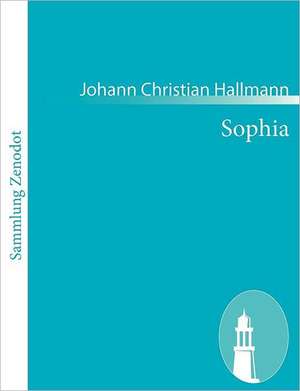 Sophia de Johann Christian Hallmann