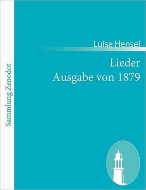 Lieder Ausgabe von 1879 de Luise Hensel