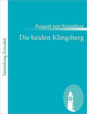 Die beiden Klingsberg de August Von Kotzebue