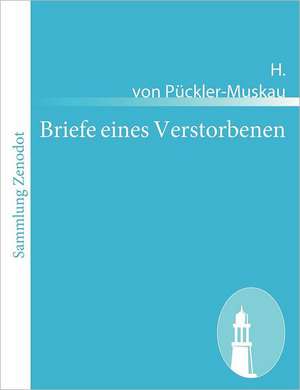 Briefe eines Verstorbenen de H. von Pückler-Muskau