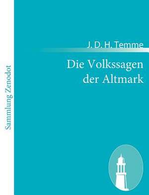 Die Volkssagen der Altmark de J. D. H. Temme