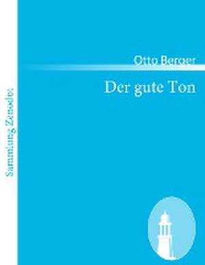 Der gute Ton de Otto Berger