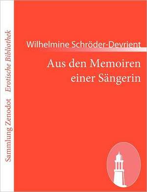 Aus den Memoiren einer Sängerin de Wilhelmine Schröder-Devrient