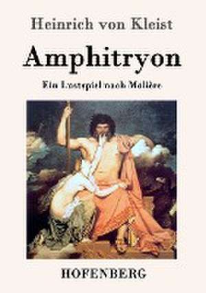 Amphitryon de Heinrich von Kleist