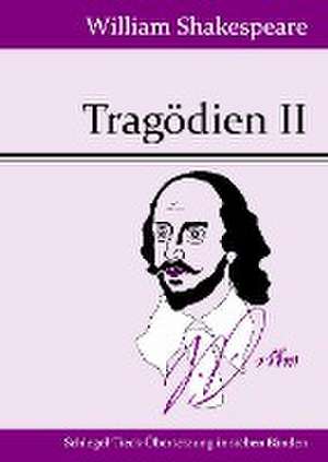 Tragödien II de William Shakespeare