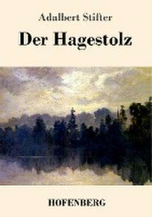 Der Hagestolz de Adalbert Stifter