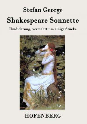 Shakespeare. Sonnette de Stefan George