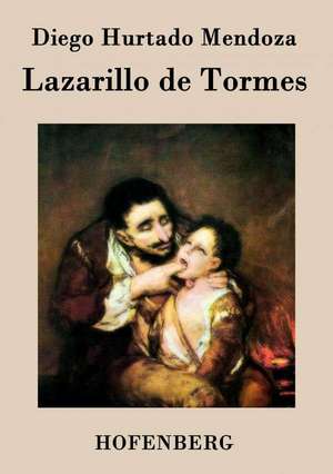 Lazarillo de Tormes de Diego Hurtado Mendoza