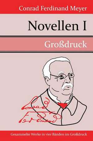 Novellen I (Großdruck) de Conrad Ferdinand Meyer