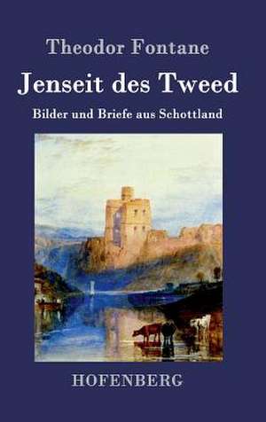 Jenseit des Tweed de Theodor Fontane