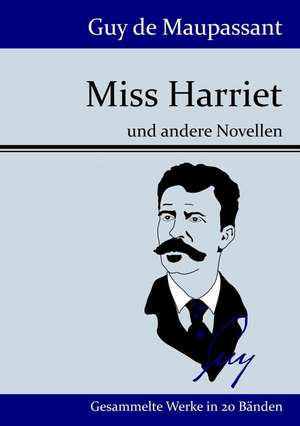 Miss Harriet de Guy de Maupassant