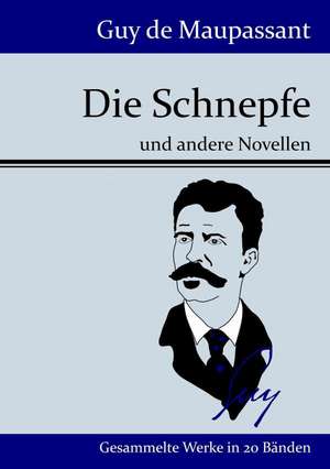 Die Schnepfe de Guy de Maupassant