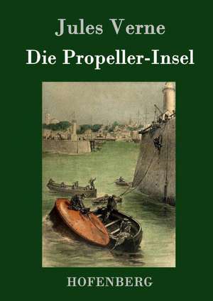 Die Propeller-Insel de Jules Verne