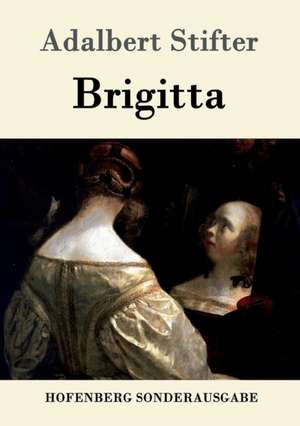 Brigitta de Adalbert Stifter