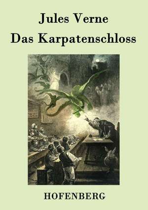 Das Karpatenschloss de Jules Verne