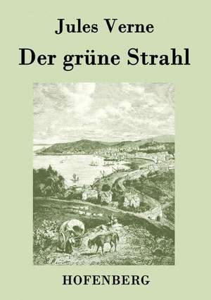 Der grüne Strahl de Jules Verne