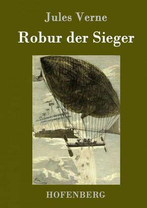 Robur der Sieger de Jules Verne