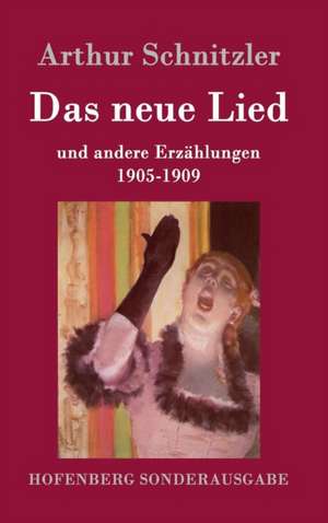 Das neue Lied de Arthur Schnitzler
