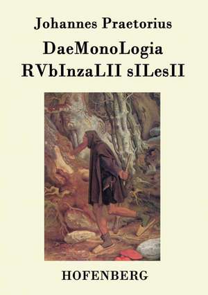 DaeMonoLogia RVbInzaLII sILesII de Johannes Praetorius