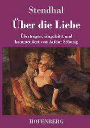 Über die Liebe de Stendhal