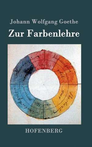 Zur Farbenlehre de Johann Wolfgang Goethe