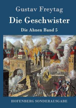 Die Geschwister de Gustav Freytag