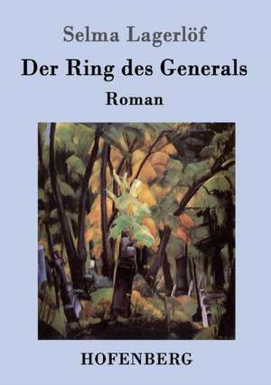 Der Ring des Generals de Selma Lagerlöf