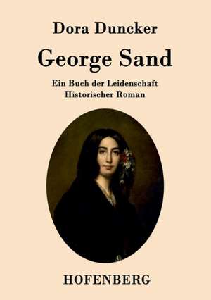 George Sand de Dora Duncker