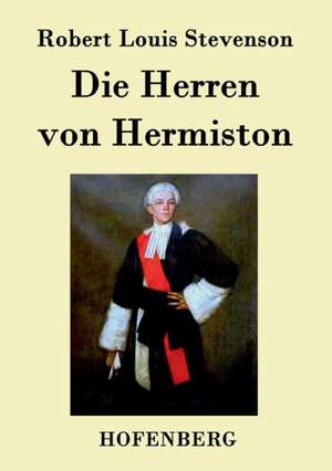 Die Herren von Hermiston de Robert Louis Stevenson