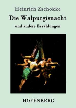 Die Walpurgisnacht de Heinrich Zschokke