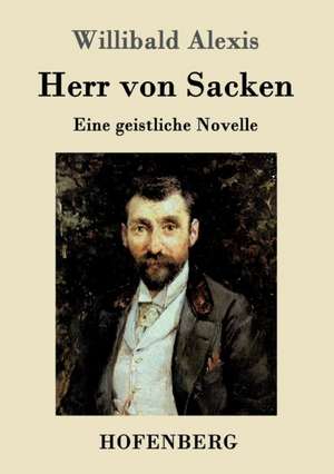 Herr von Sacken de Willibald Alexis