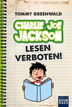 Charlie Joe Jackson - Lesen verboten! de Tommy Greenwald