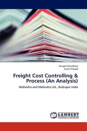 Freight Cost Controlling & Process (An Analysis) de Chaudhary Anupa