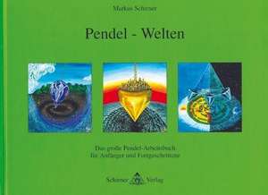 Pendel-Welten de Markus Schirner