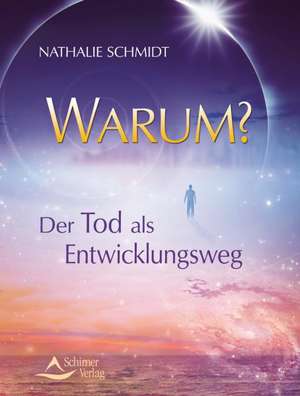 Schmidt, N: Warum?