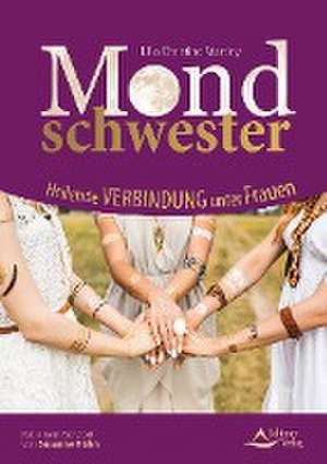 Mondschwester de Lilia Christina Martiny