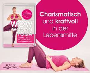 Wow Woman Yoga de Aloka Wunderwald