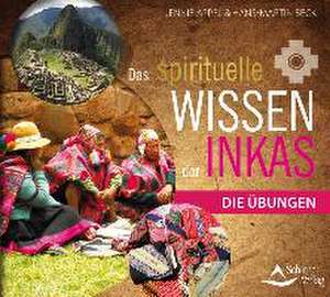 Das spirituelle Wissen der Inkas de Jennie Appel