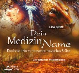 Dein Medizinname de Lisa Biritz